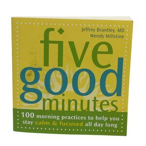 Five Good Minutes Book By Jeffrey Brantley & Wendy Millstine